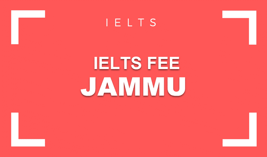 IELTS Fees in jammu